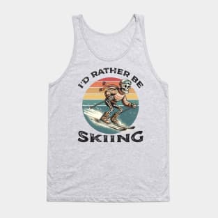 I'd Rather Be Skiing Tank Top